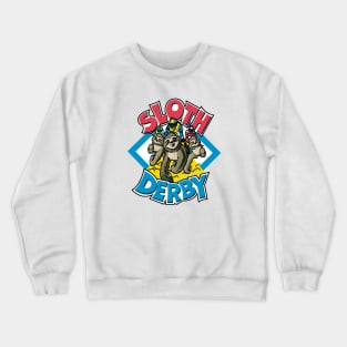 sloth derby, funny sloths Crewneck Sweatshirt